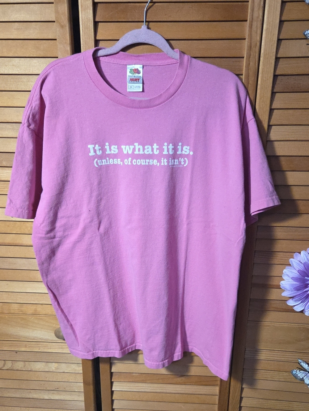 Fruit of the Loom Pink Graphic Tee - 'It Is What It Is.'
